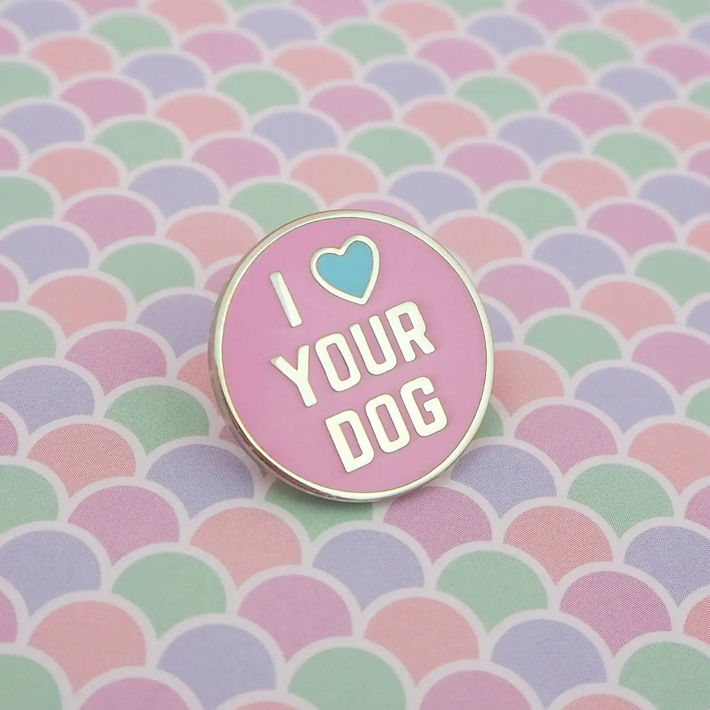 Hand Over Your Fairy Cakes | I Love Your Dog Enamel Pin