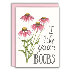 Naughty Florals "I Like Your Boobs" Card