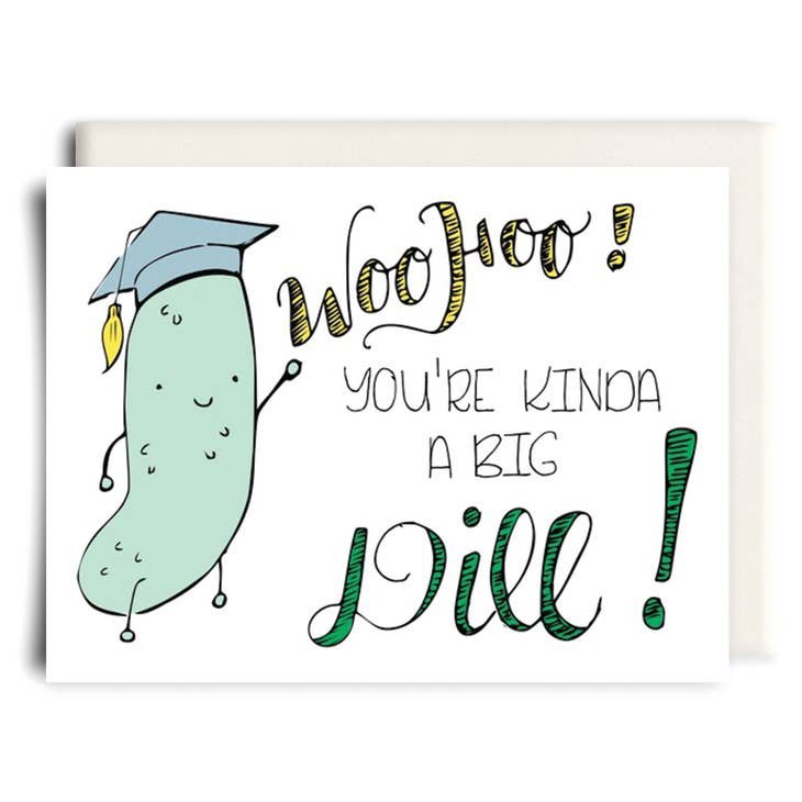 Inkwell Cards “Big Dill” Card