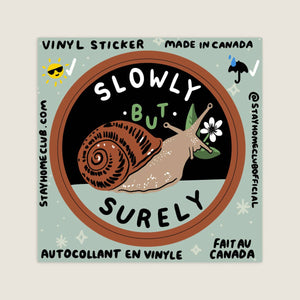 Stay Home Club | "Slowly" Vinyl Sticker