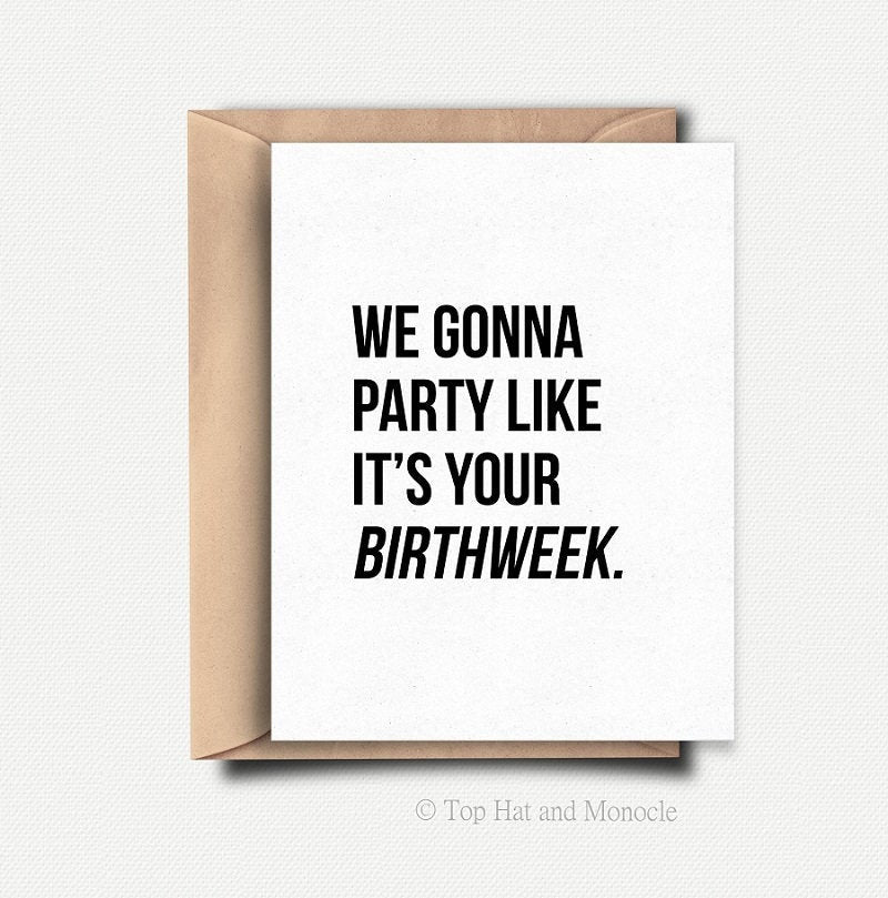 Top Hat and Monocle “Birthweek” Card