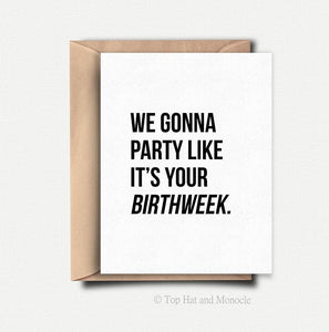 Top Hat and Monocle “Birthweek” Card