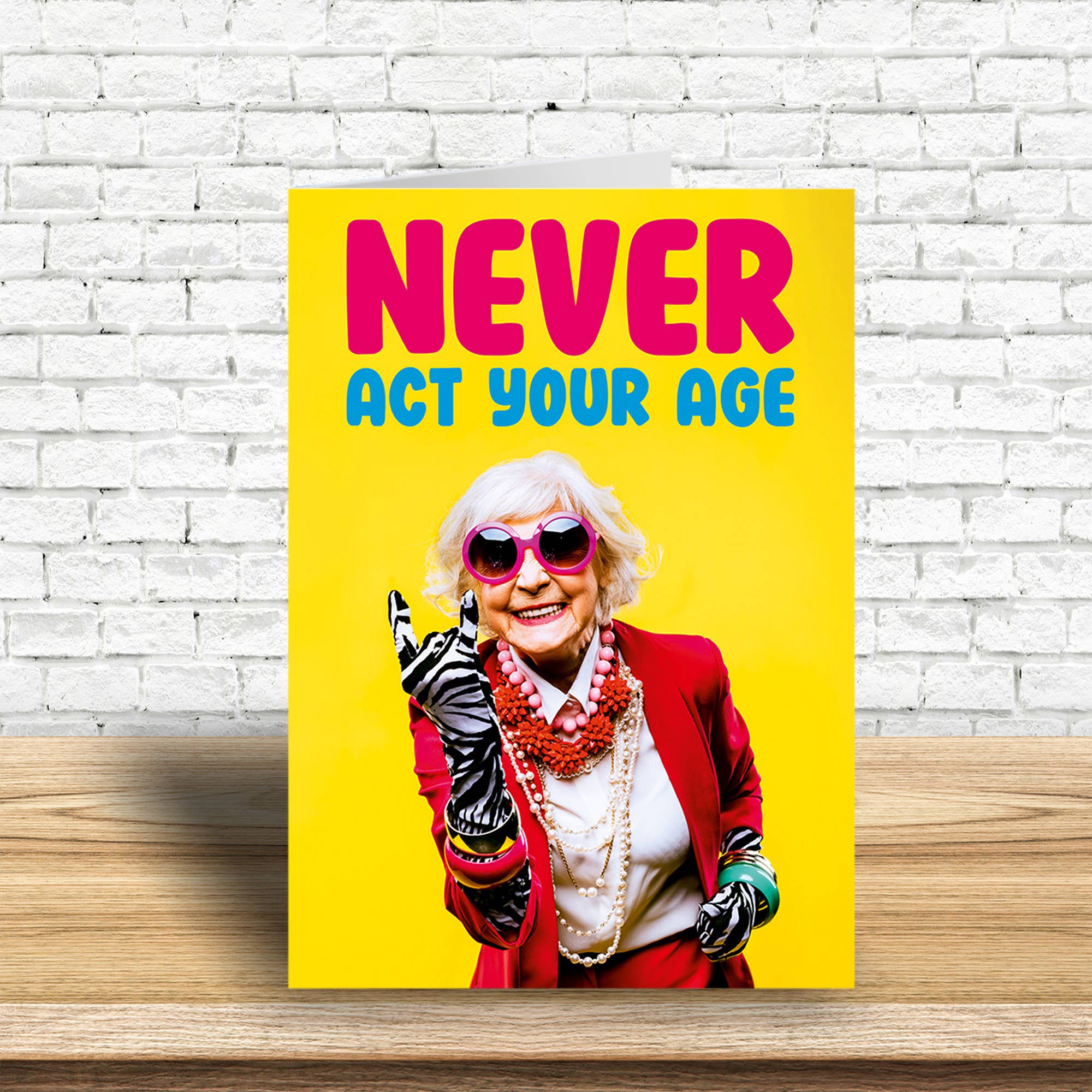 Dean Morris Cards "Never act your age" female Greeting Card