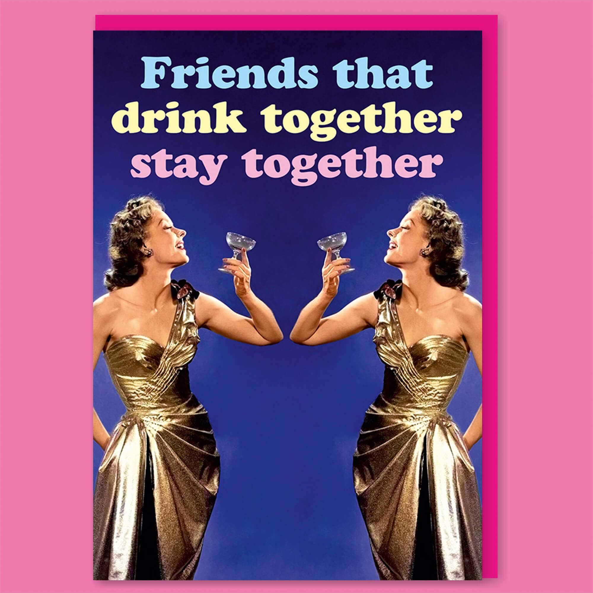 Dean Morris Cards "Friends that drink together" Greeting Card