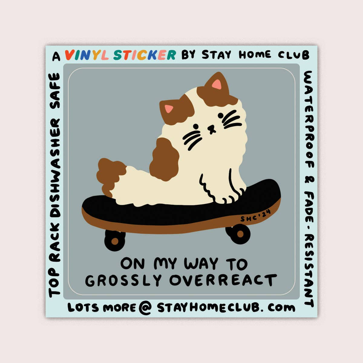 Stay Home Club | "Overreact" Vinyl Sticker