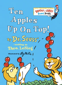 Ten Apples Up On Top! | Board Book
