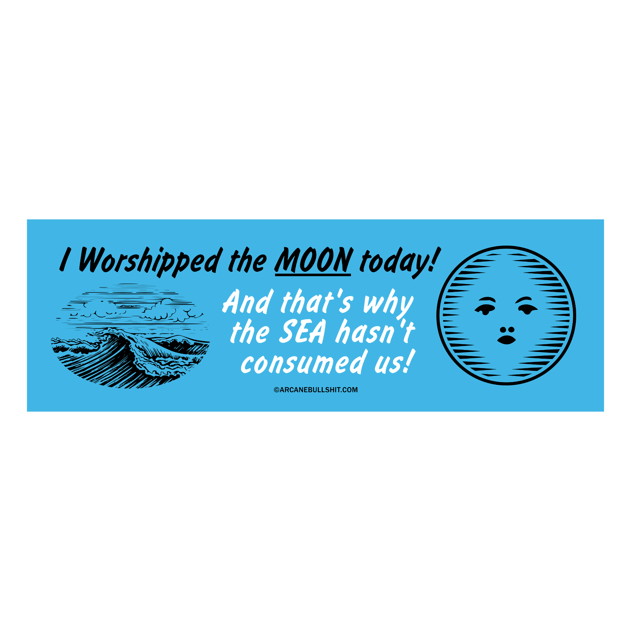 Arcane Bullshit “Moon Worshipper" Bumper Sticker