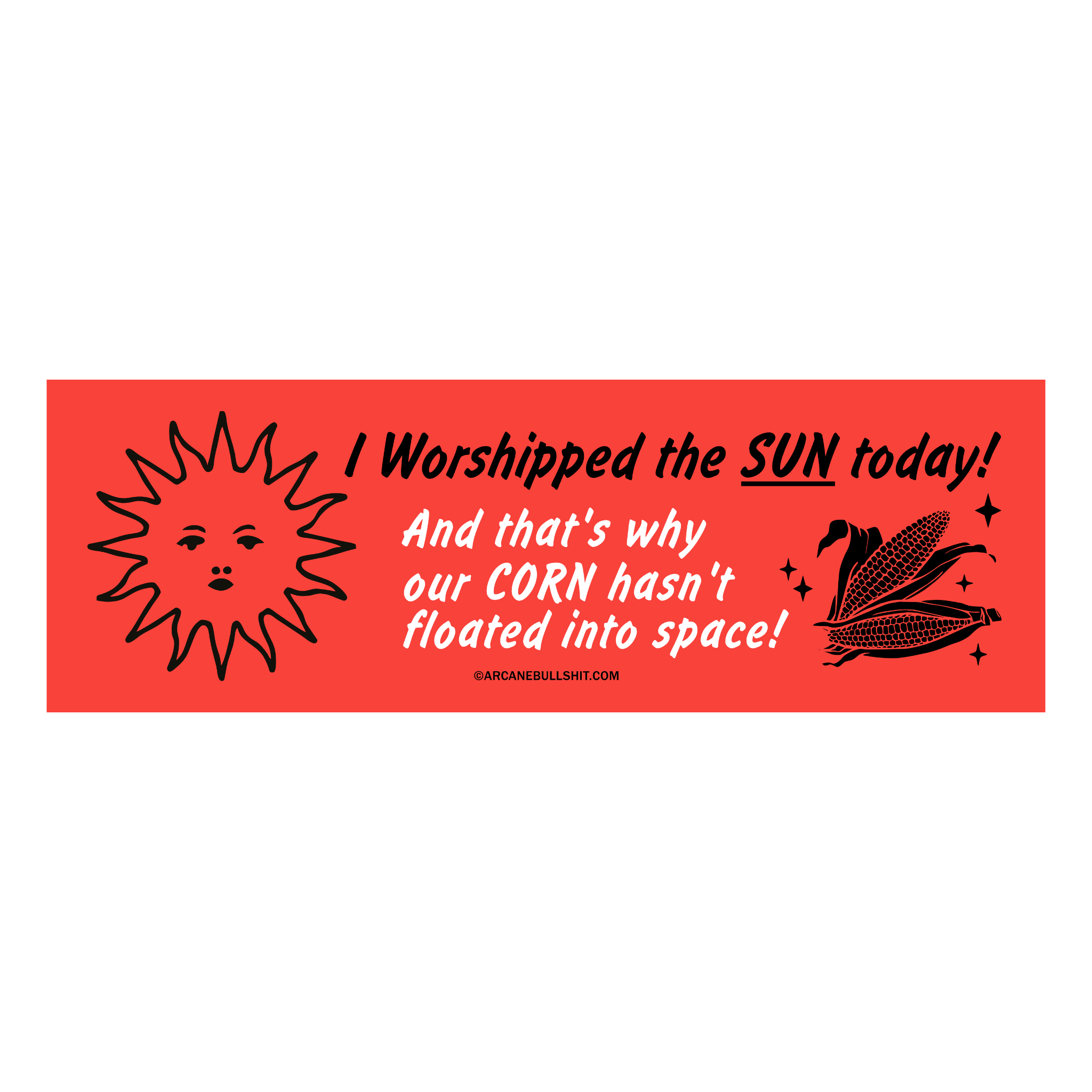 Arcane Bullshit “Sun Worshipper" Bumper Sticker