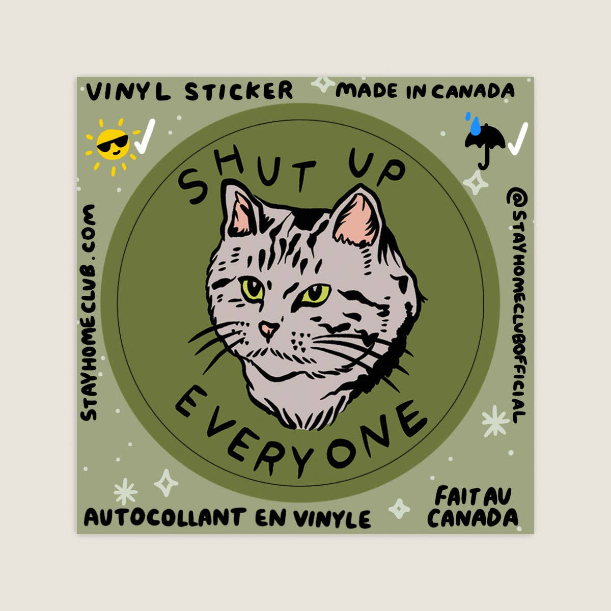 Stay Home Club | "Shut Up" Vinyl Sticker