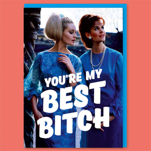 Dean Morris Cards "You're My Best Bitch" Greeting Greeting Card