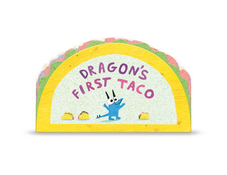 Dragon's First Taco Board Book