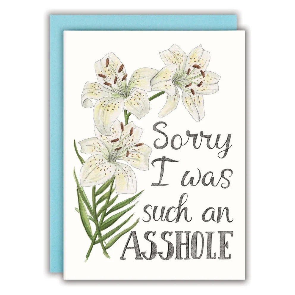 Naughty Florals "Sorry I Was Such an Asshole" Card