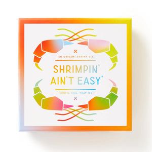 Shrimpin Ain't Easy | Origami Kit