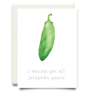 Inkwell Cards “Jalepeno Pants" Card