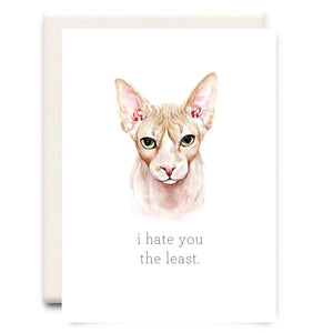 Inkwell Cards "I Hate You The Least” Card