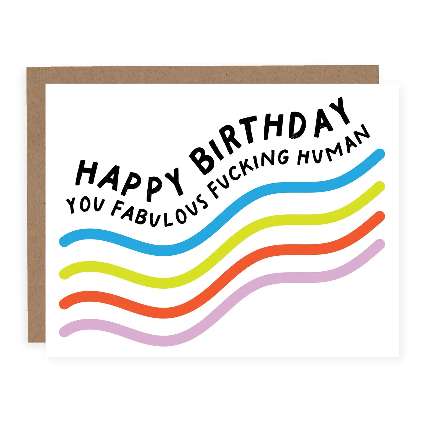 Pretty by Her “Happy Birthday You Fabulous Fucking Human” Card