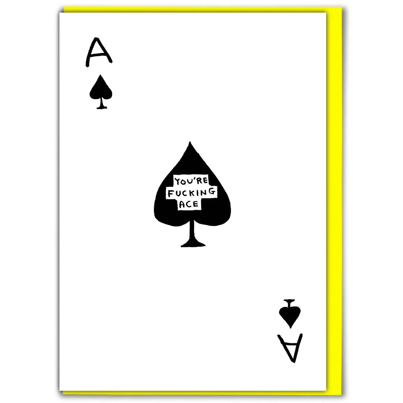 David Shrigley “You’re Fucking Ace” Card