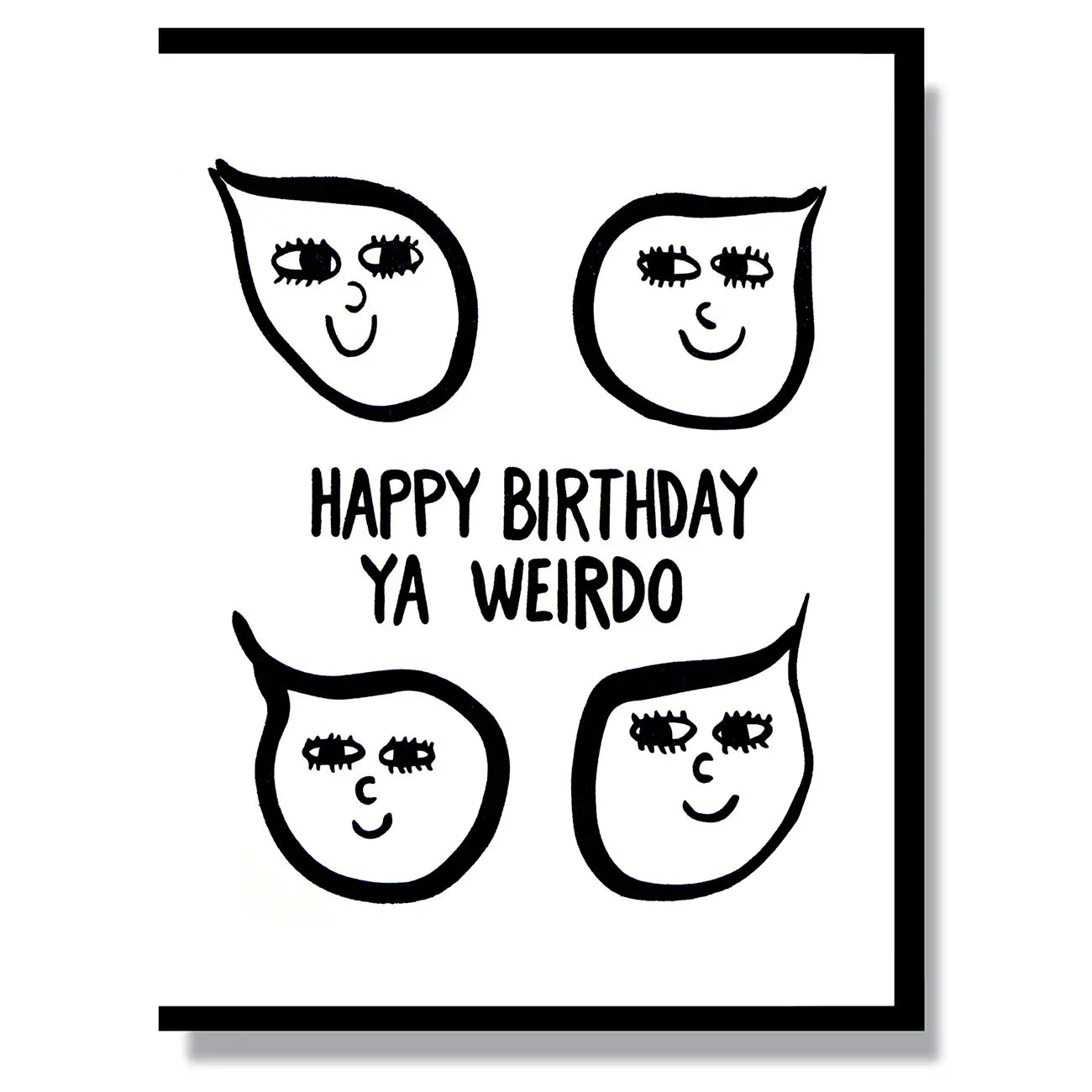 Smitten Kitten “Happy Birthday Ya Weirdo” Card