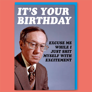 Dean Morris Cards "Sh*t Myself With Excitement" Greeting Card