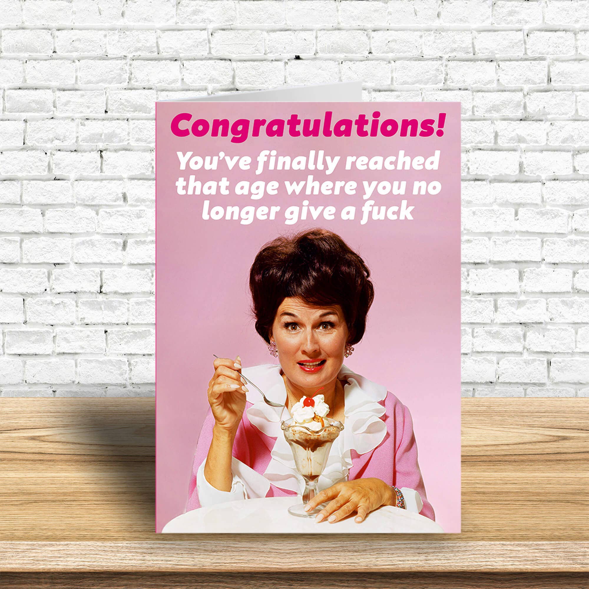 Dean Morris Cards "You've Finally Reached That Age" Greeting Card