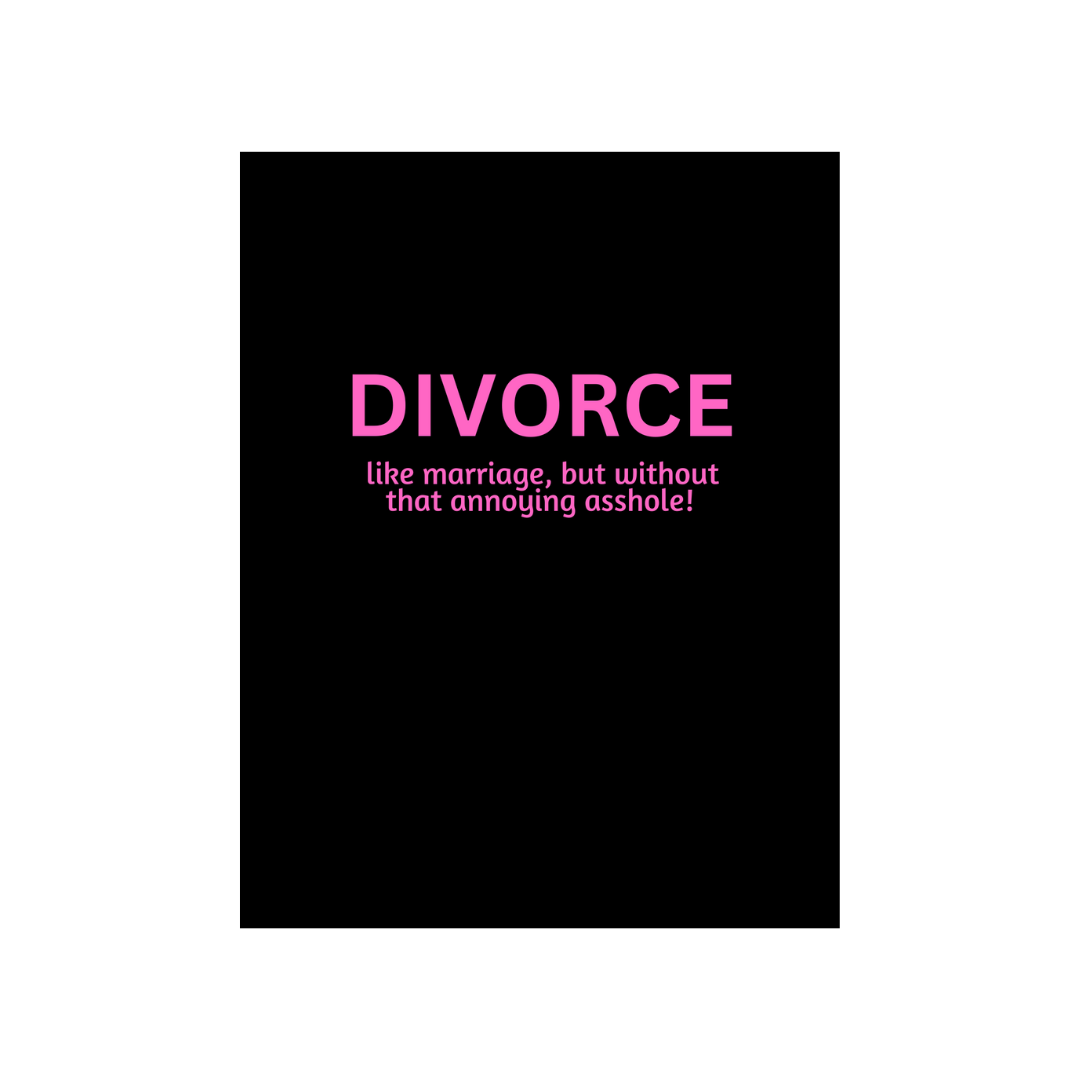 Peace, Love, + Sarcasm | "Divorce" Card