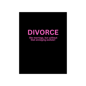 Peace, Love, + Sarcasm | "Divorce" Card