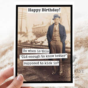 Raven’s Rest Studio "Old Enough to Know Better" Card