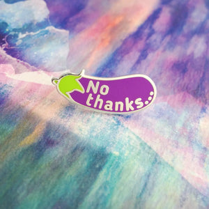 Hand Over Your Fairy Cakes | “No Thanks” Eggplant Enamel Pin