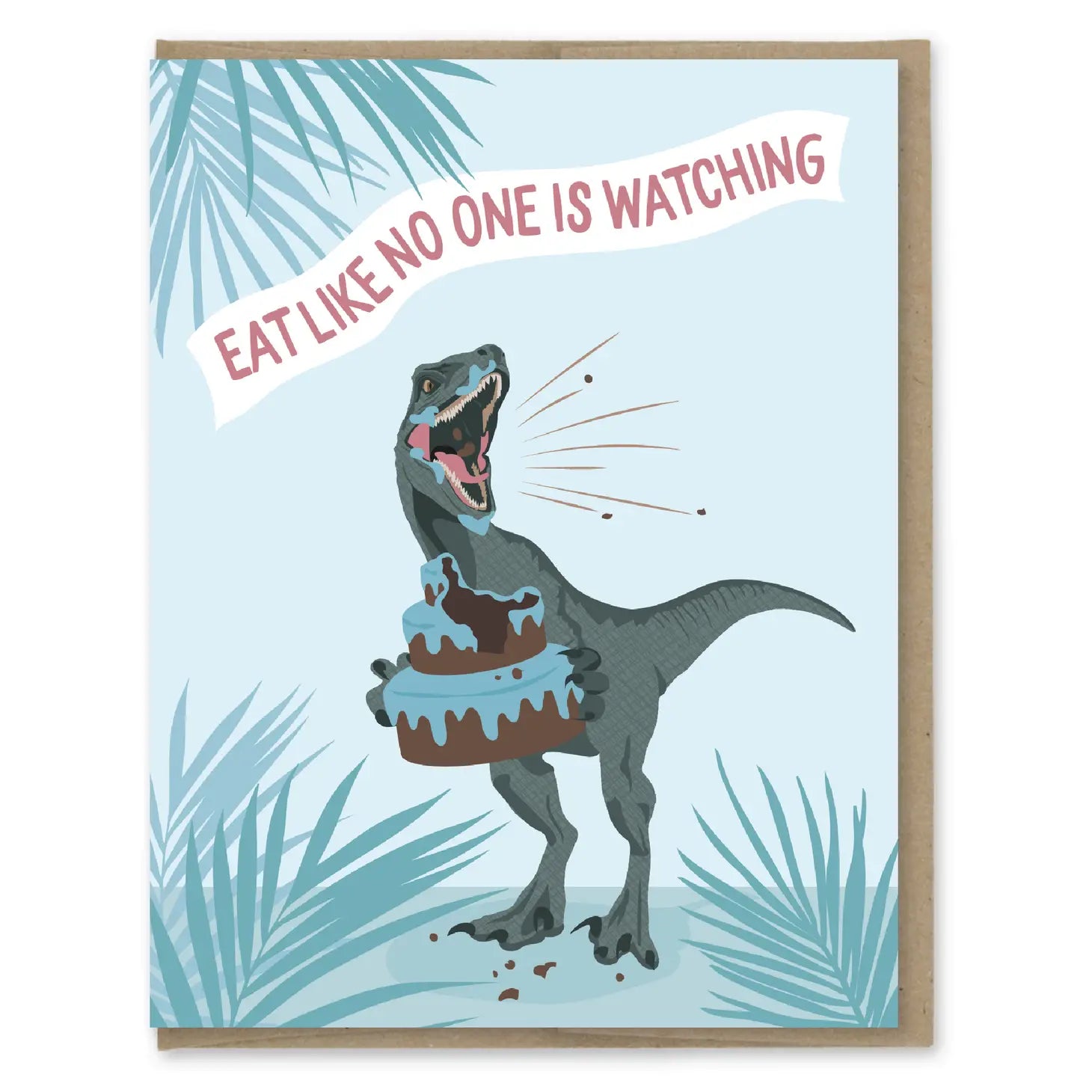 Modern Printed Matter “Eat Like No One is Watching” Card