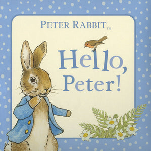 Hello, Peter! | by Beatrix Potter