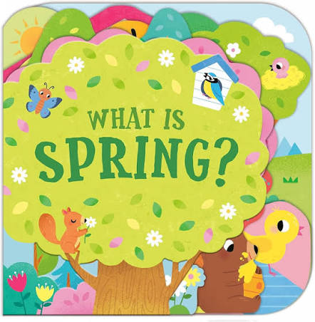 What is Spring? | Board Book