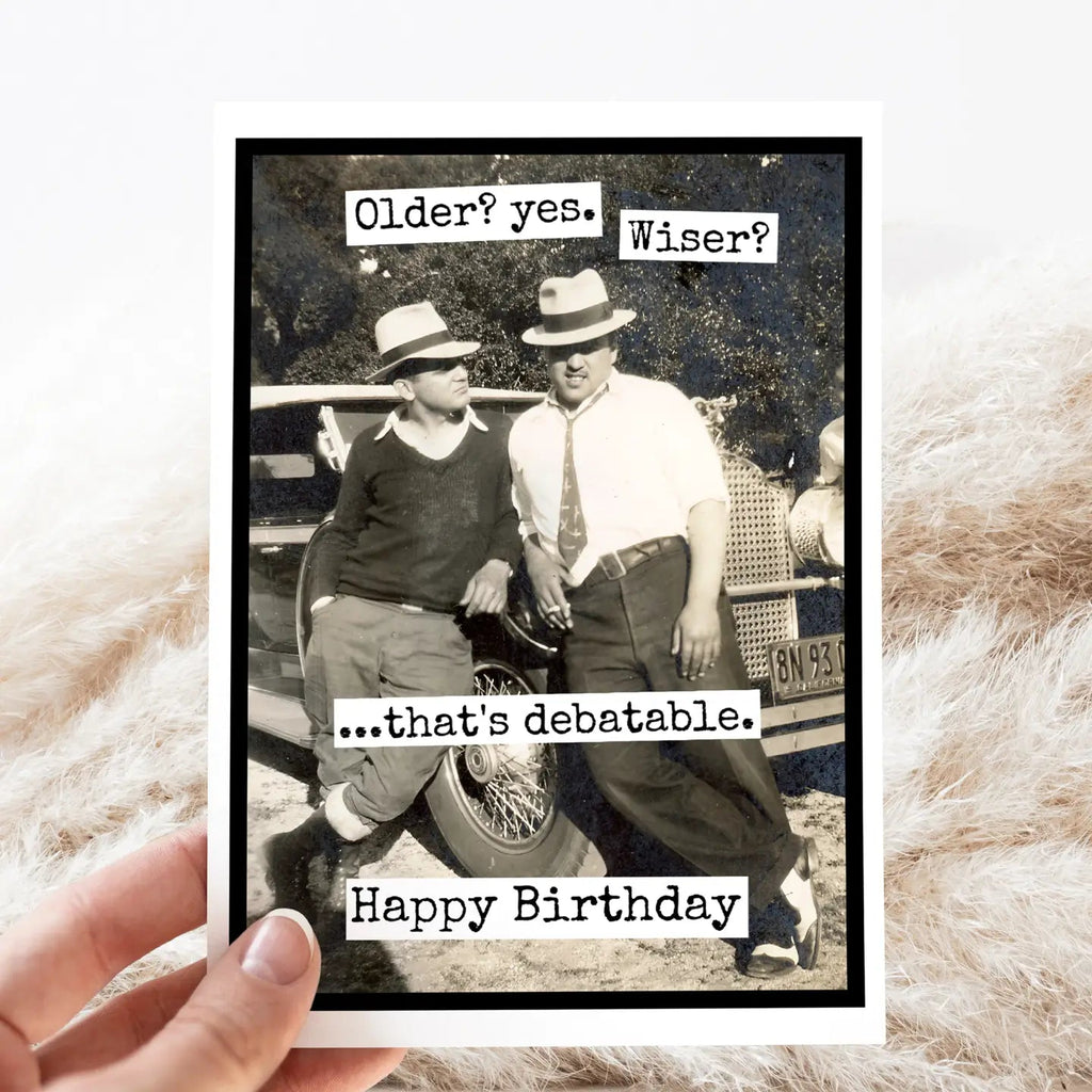 Raven’s Rest Studio | “Older? Yes. Wiser?" Card - Bough and Antler Northwest Goods