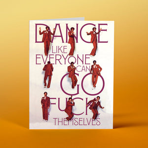 Offensive Delightful "Dance!" Card