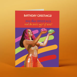 Offensive Delightful "May These Crystals..." Card