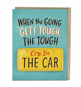 Em & Friends "When the Going Gets Tough" Card