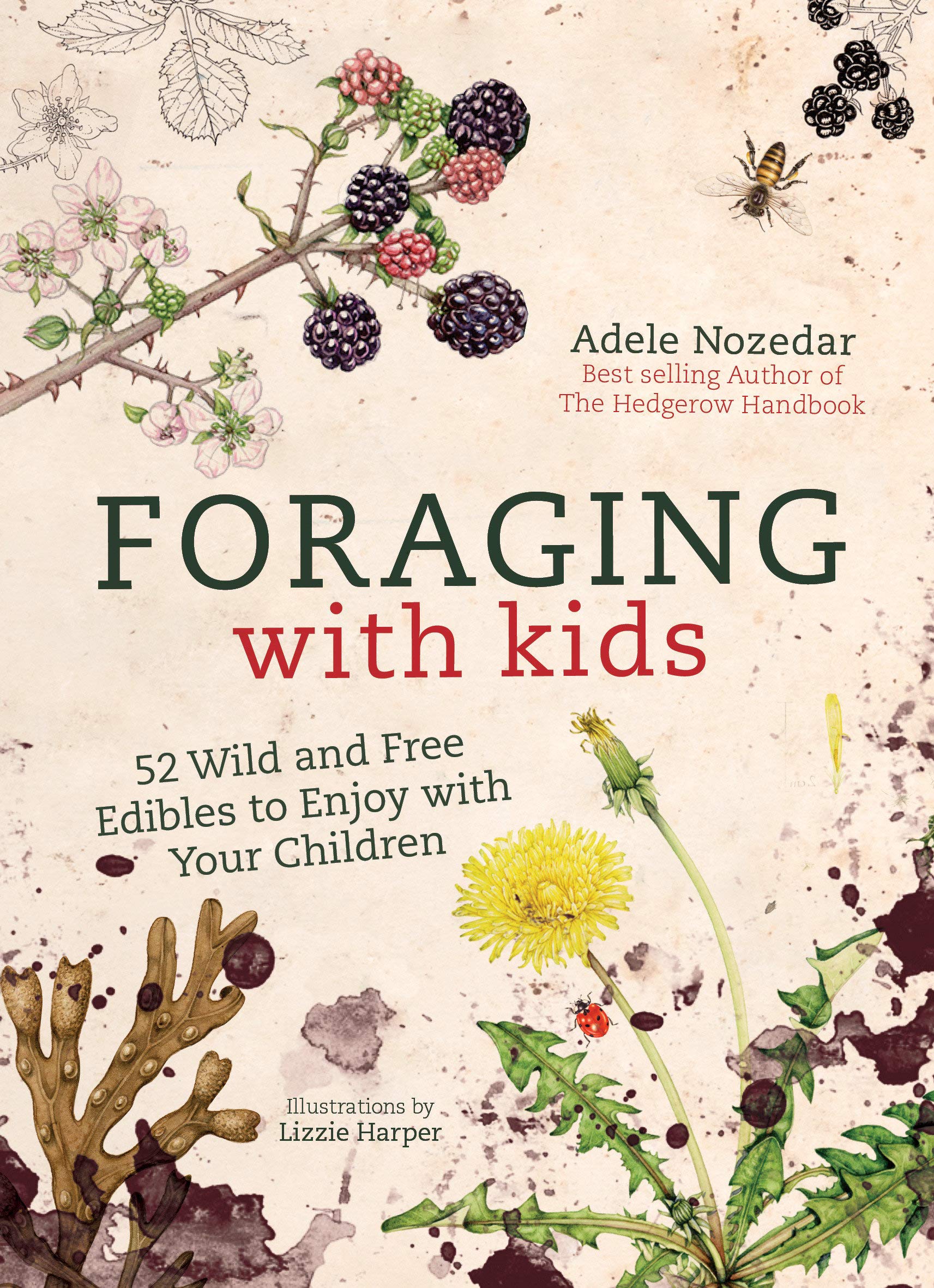 Foraging with Kids by Adele Nozedar