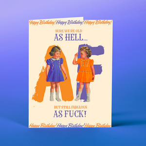 Offensive Delightful "Old as Hell" Card
